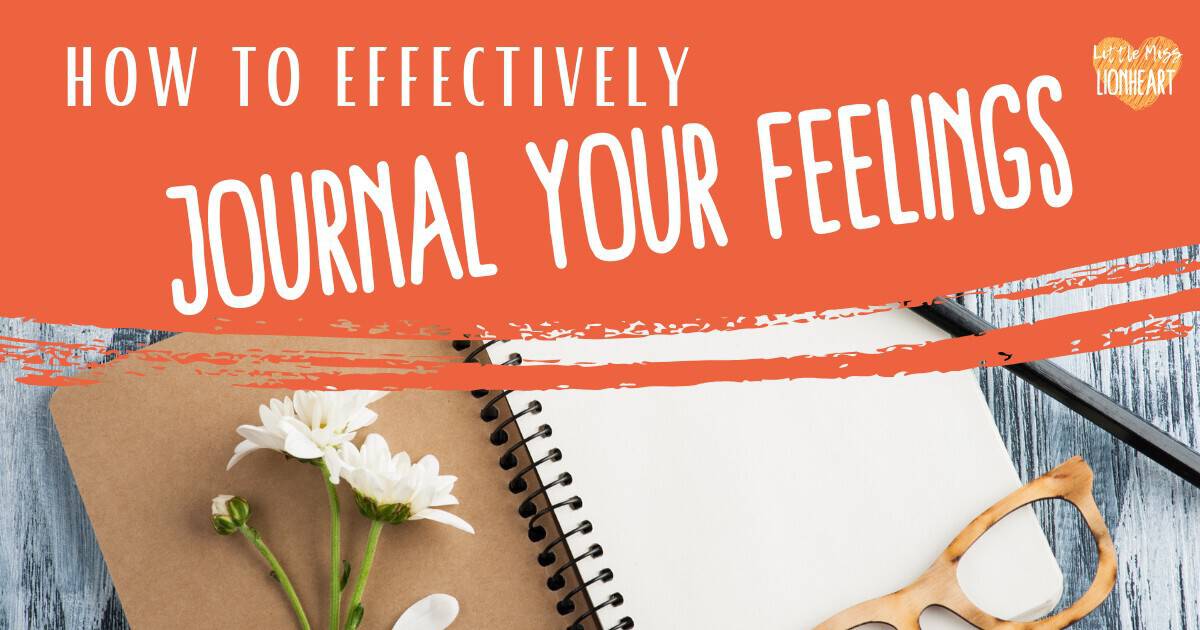 How to Journal Your Feelings and Get Emotional Release