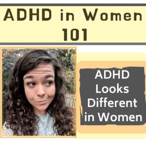 ADHD in women 101