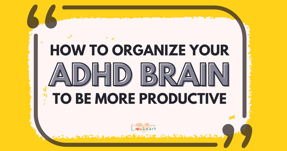 How to Organize Your Mind to be Productive