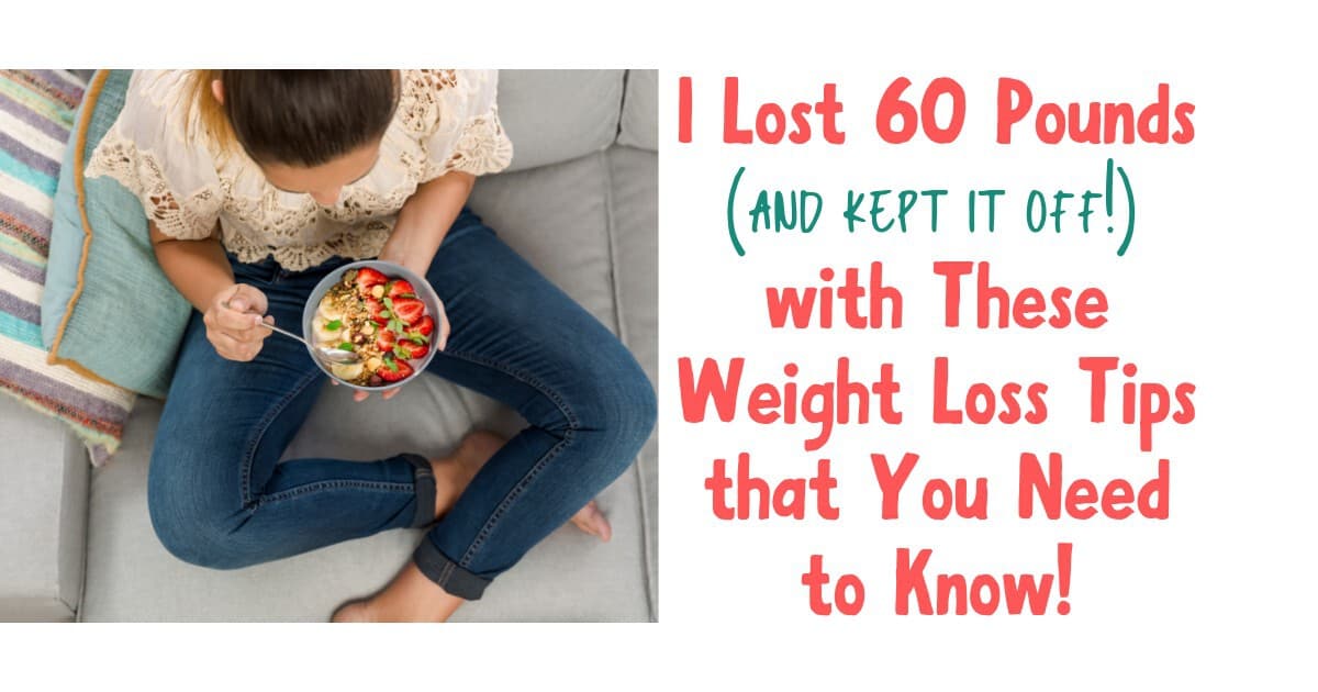 How I lost 60 lbs w/ These Reliable Weight Loss Tips