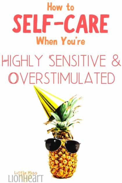 Being Highly Sensitive, big get togethers can be SO overwhelming! From Christmas parties to Summer Barbeques, too much stimulation shuts you down. Here's how to self care as a highly sensitive person who's overstimulated.