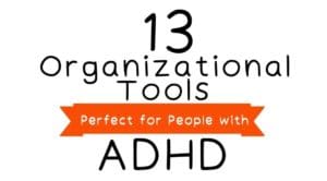 Organizational tools for ADHD