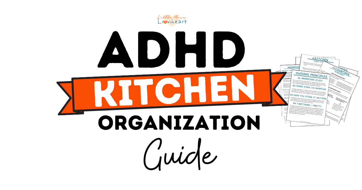 The ADHD Kitchen Organization Guide