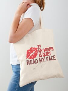 adhd merch: adhd bags tote 'if my mouth is quiet read my face'