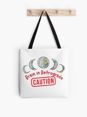 adhd merch: adhd bags 'caution brain in retrograde' tote
