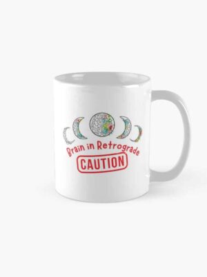 ADHD merch: ADHD coffee mugs 'Caution: Brain in retrograde'