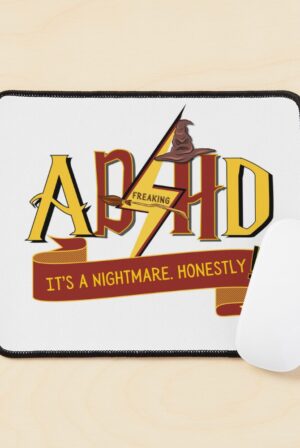 adhd merch: adhd office supplies mouse pad 'adhd its a nightmare honestly'