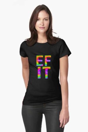 ADHD shirt for women. Reads: EF IT, executive (dys)function it is